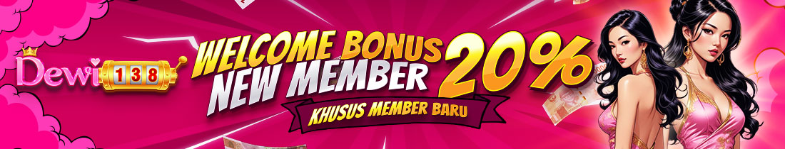 BONUS NEW MEMBER 20%