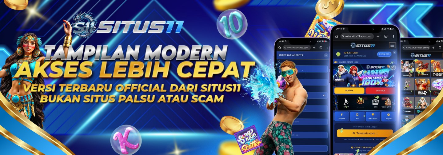VERSI TERBARU SITUS11