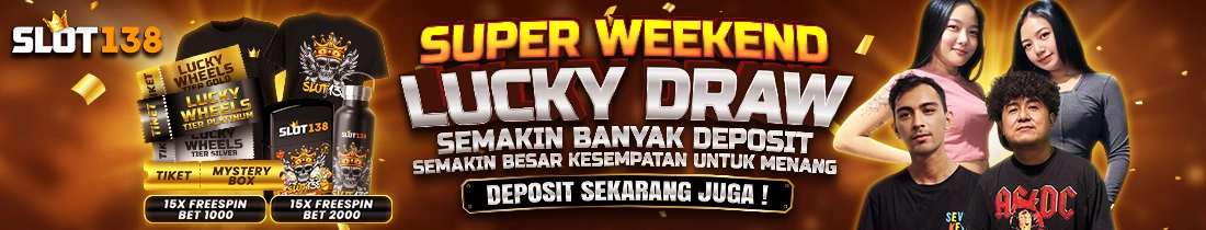 SUPER WEEKEND LUCKY DRAW