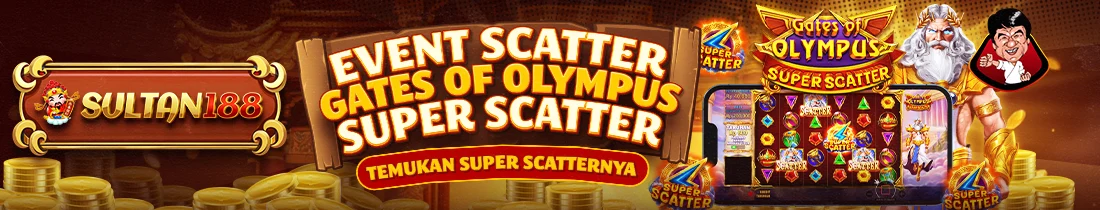 EVENT SUPER SCATTER GATES OF OLYMPUS SULTAN188