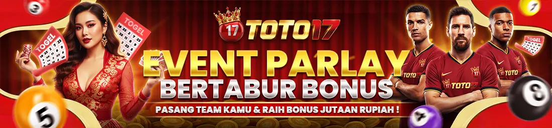 EVENT PARLAY BERTABUR BONUS TOTO17